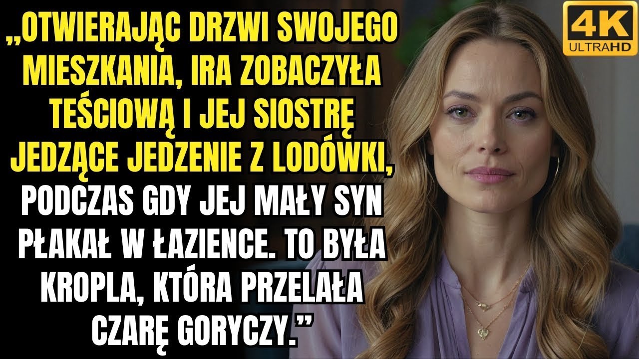 Otwierając drzwi swojego mieszkania, Ira zobaczyła swoją teściową i jej siostrę jedzące jedzenie z