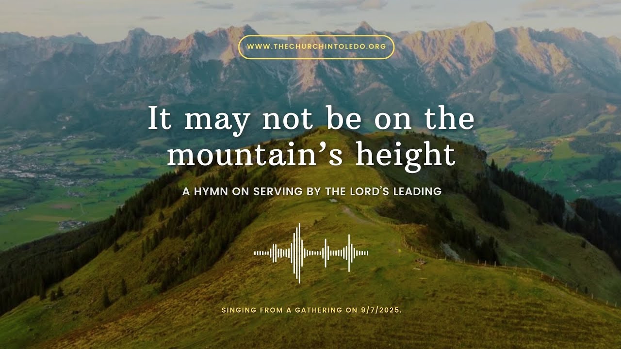It may not be on the mountain’s height | Hymn 8651 | Serving by the Lord's leading