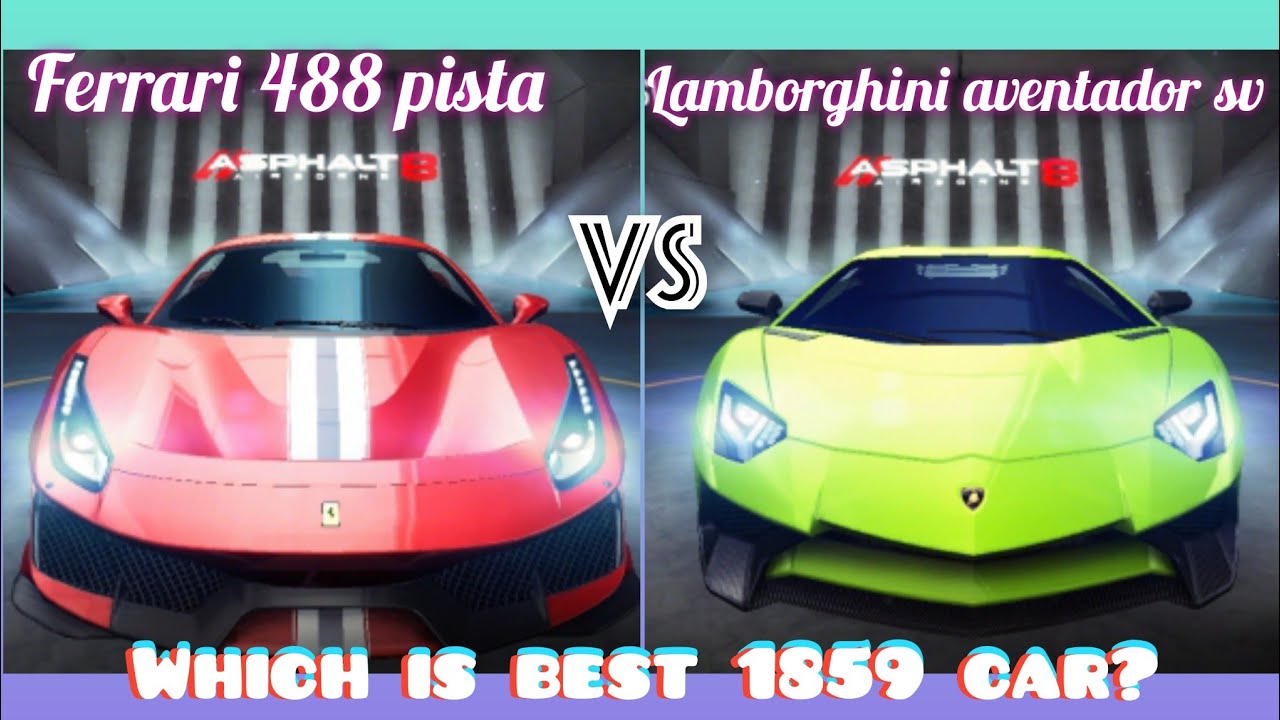 Asphalt 8 | Ferrari 488 pista vs Lamborghini aventador sv✅. Full comparison