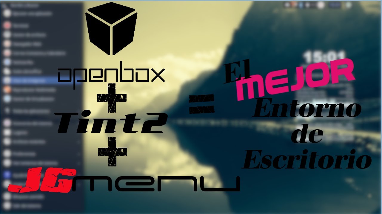 Openbox + tint2 + jgmenu = TU próximo Entorno de Escritorio