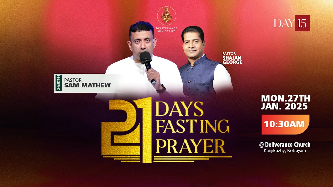 🛑🔴🅻🅸🆅🅴 | 21 Days Fasting Prayer 🛑 Day 15  🛑 27 Jan 2025 🛑 Pr. Sam Mathew Ministering