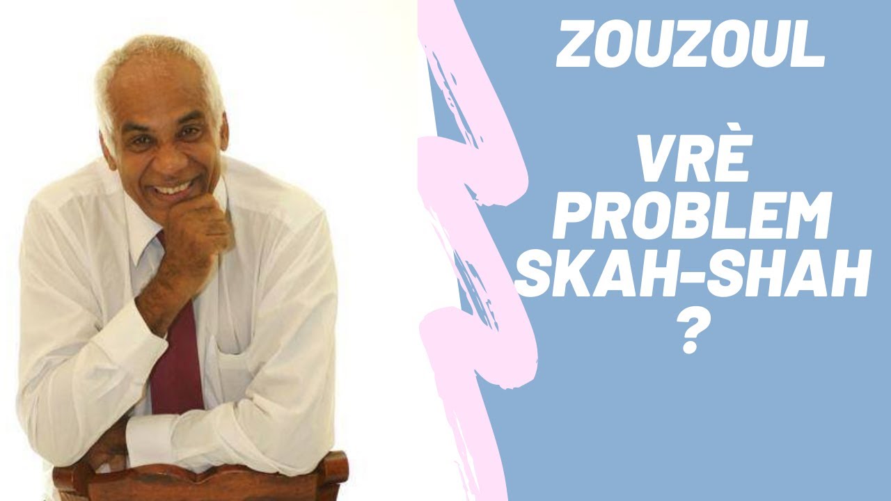 Jean St victor zouzoul pale nou de problèm Skah -shah