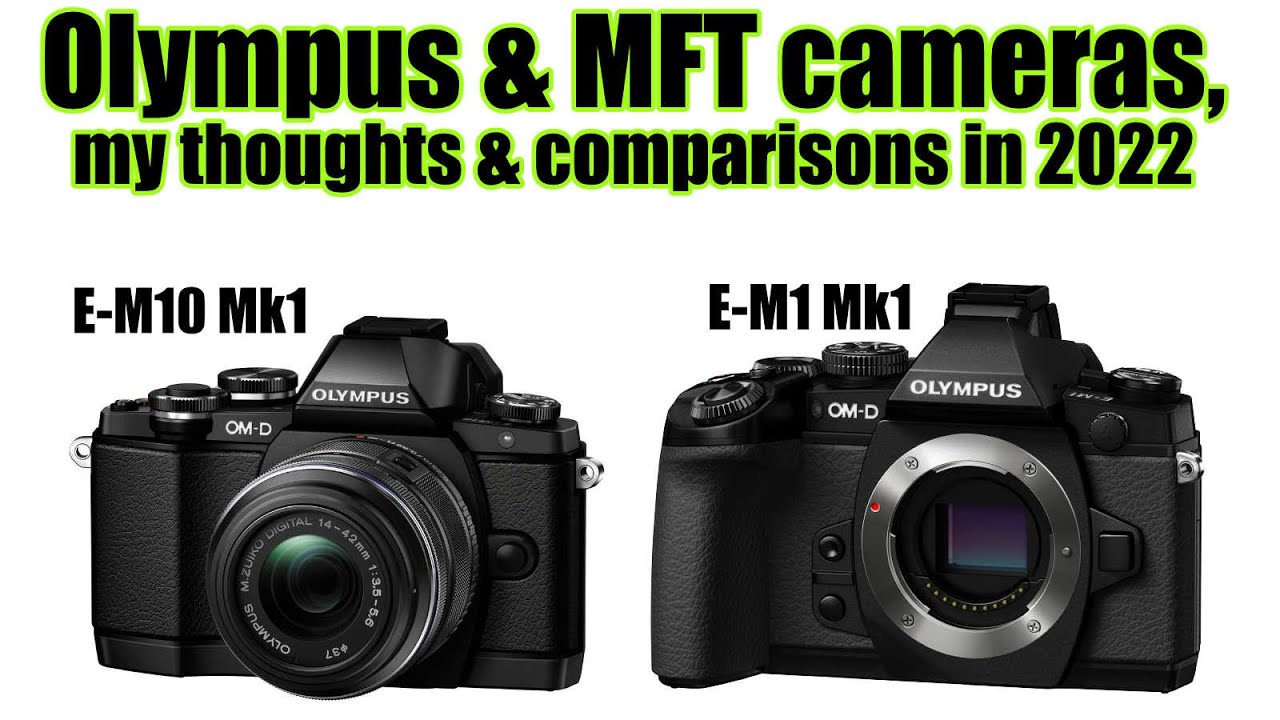 Камеры Olympus OM-D Mark 1 в 2022 году