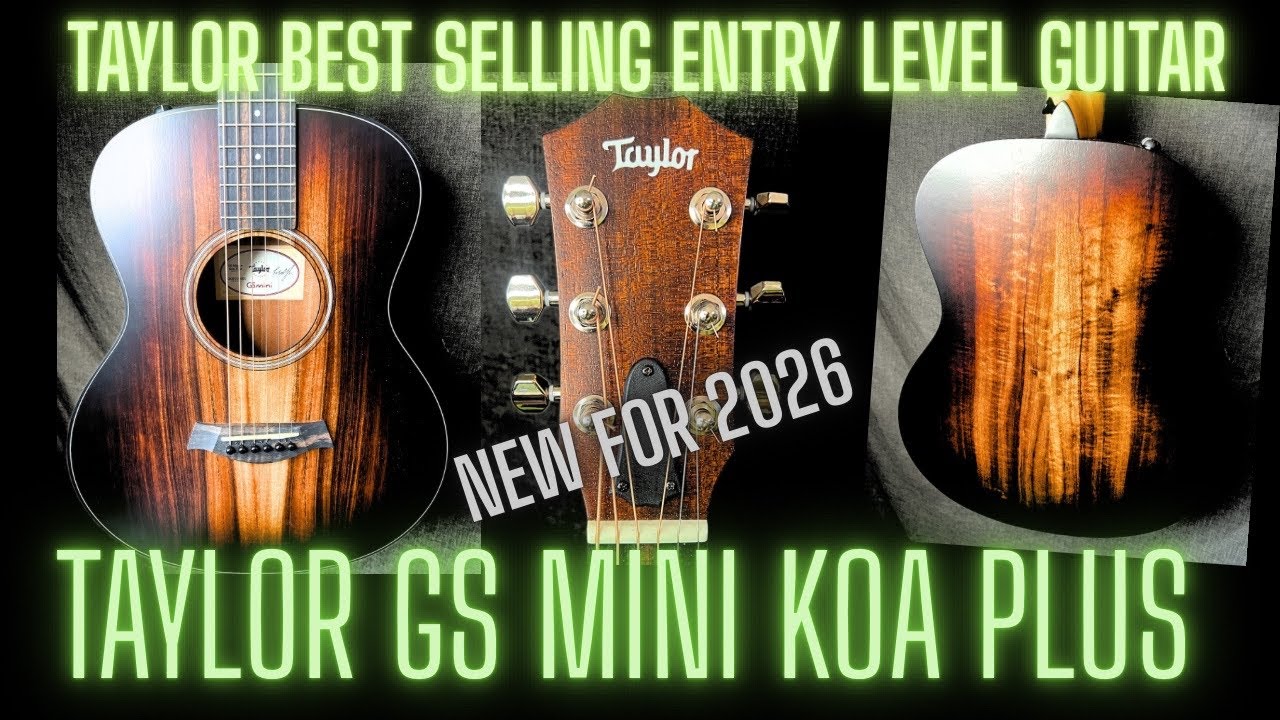 NEW 2026 TAYLOR GS MINI KOA PLUS 