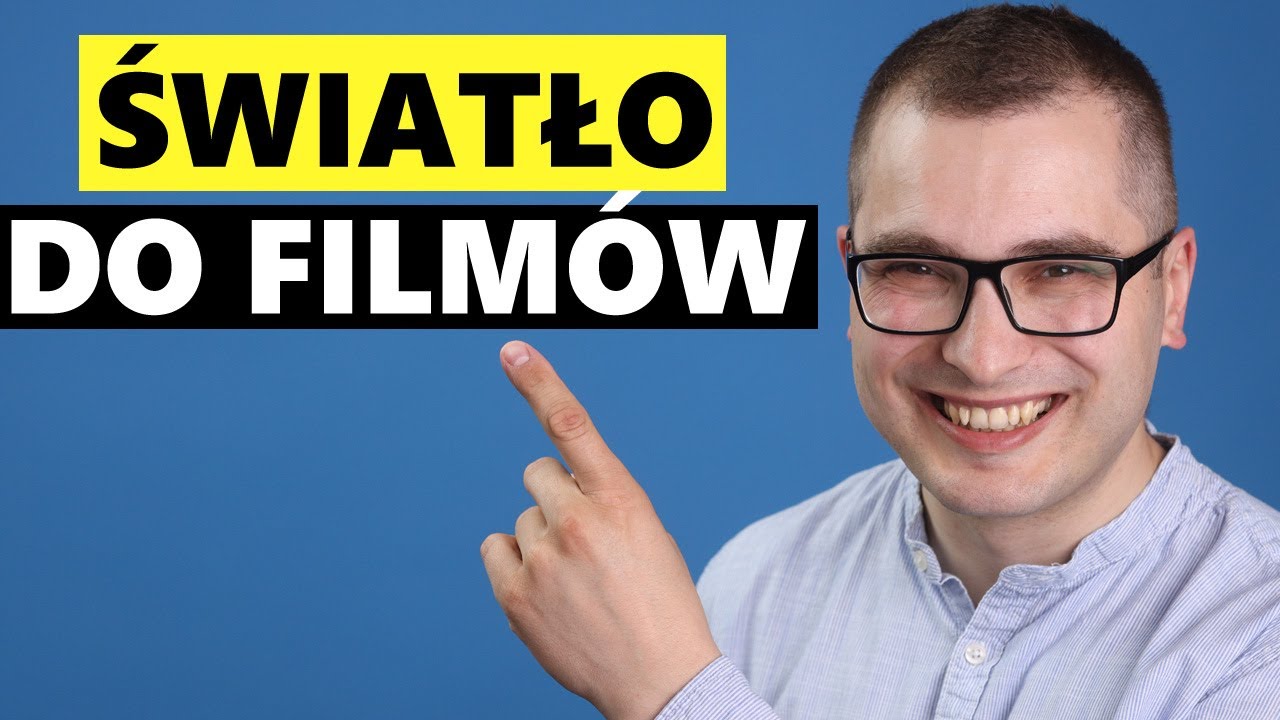 Jakie Światło Do Filmów na YouTube. 4 Budżetowe Zestawy Oświetleniowe
