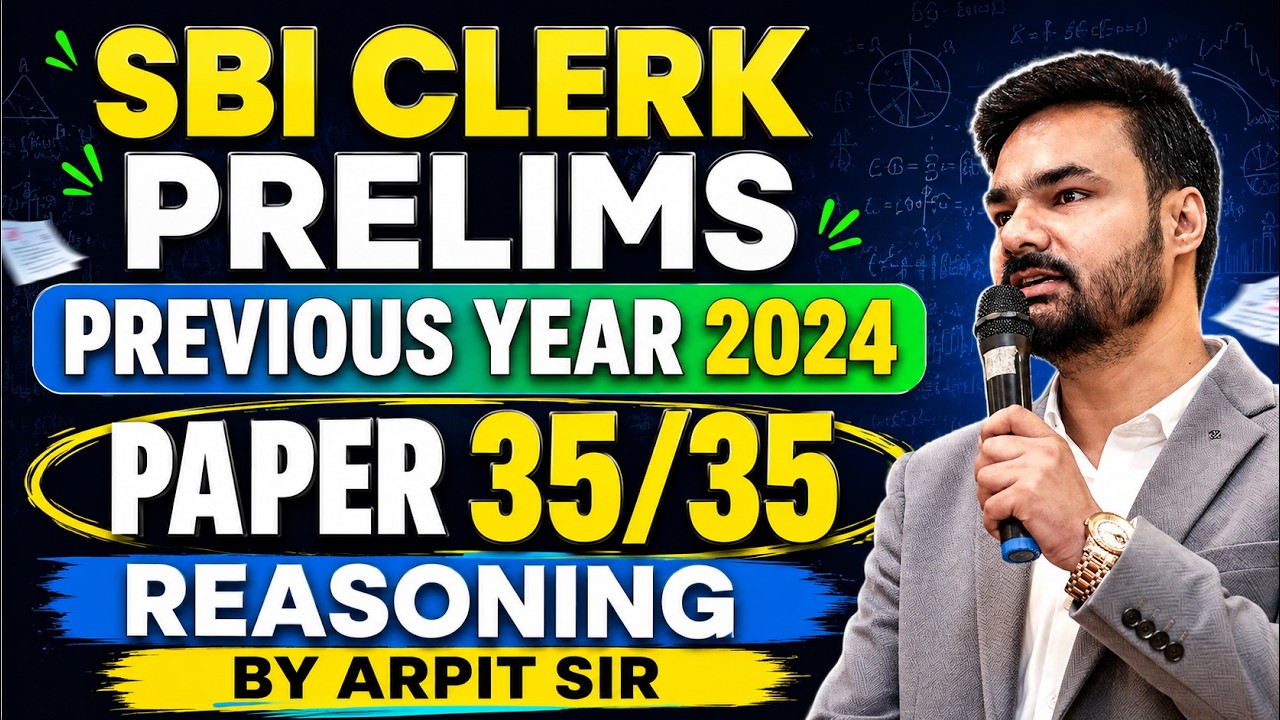 SBI Clerk 2026 Reasoning | SBI Clerk Prelims Reasoning Previous Year Paper 2024 | Score 35/35