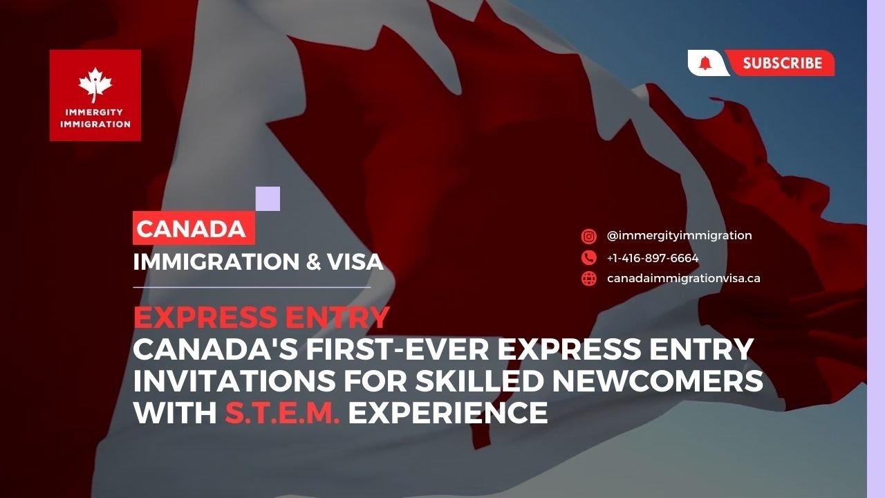 Canada's First Ever Express Entry Invitations for Skilled Newcomers with STEM Experience - 2023