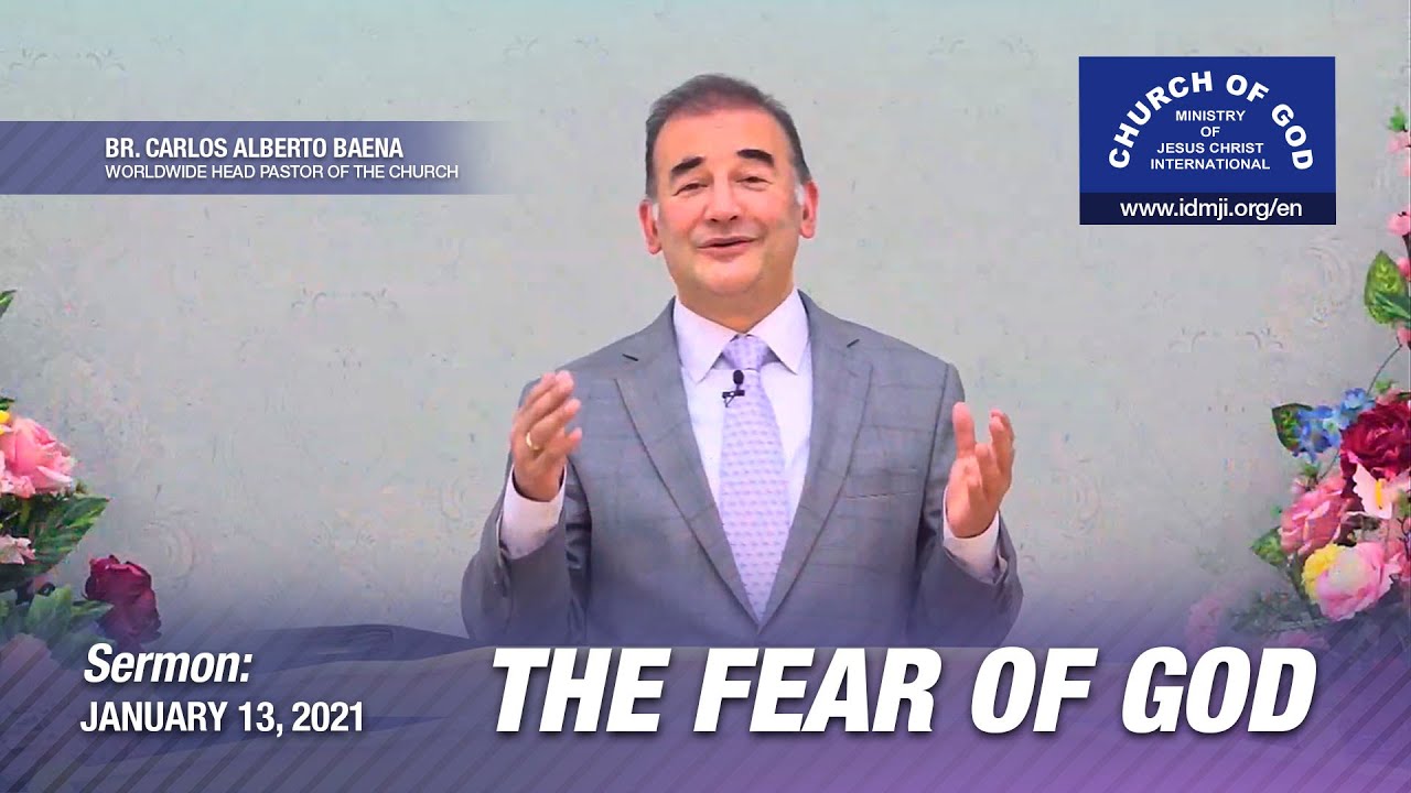 Sermon: The Fear of God - Jan. 13, 2021 - Br. Carlos Alberto Baena