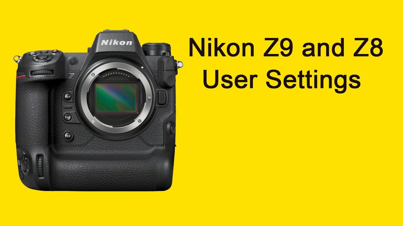 The ULTIMATE Nikon Z9/Z8 Settings Guide