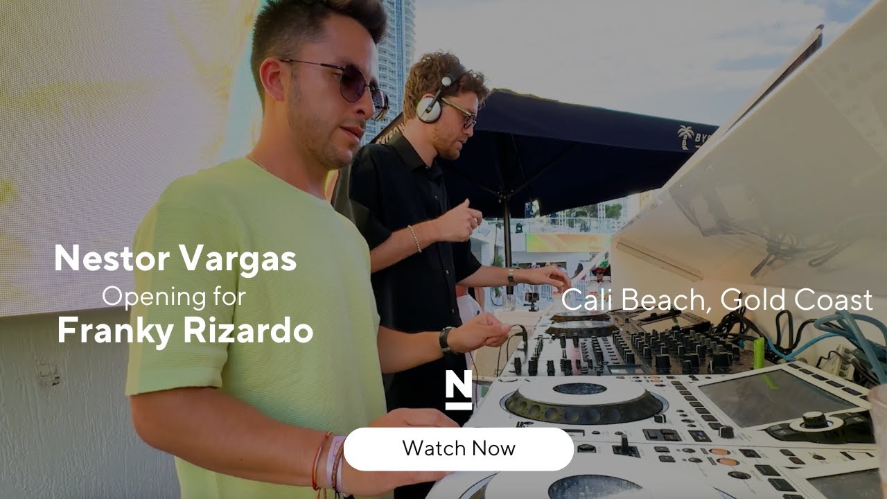 Nestor Vargas opening for Franky Rizardo - @Cali Beach Gold Coast (Dj Set)