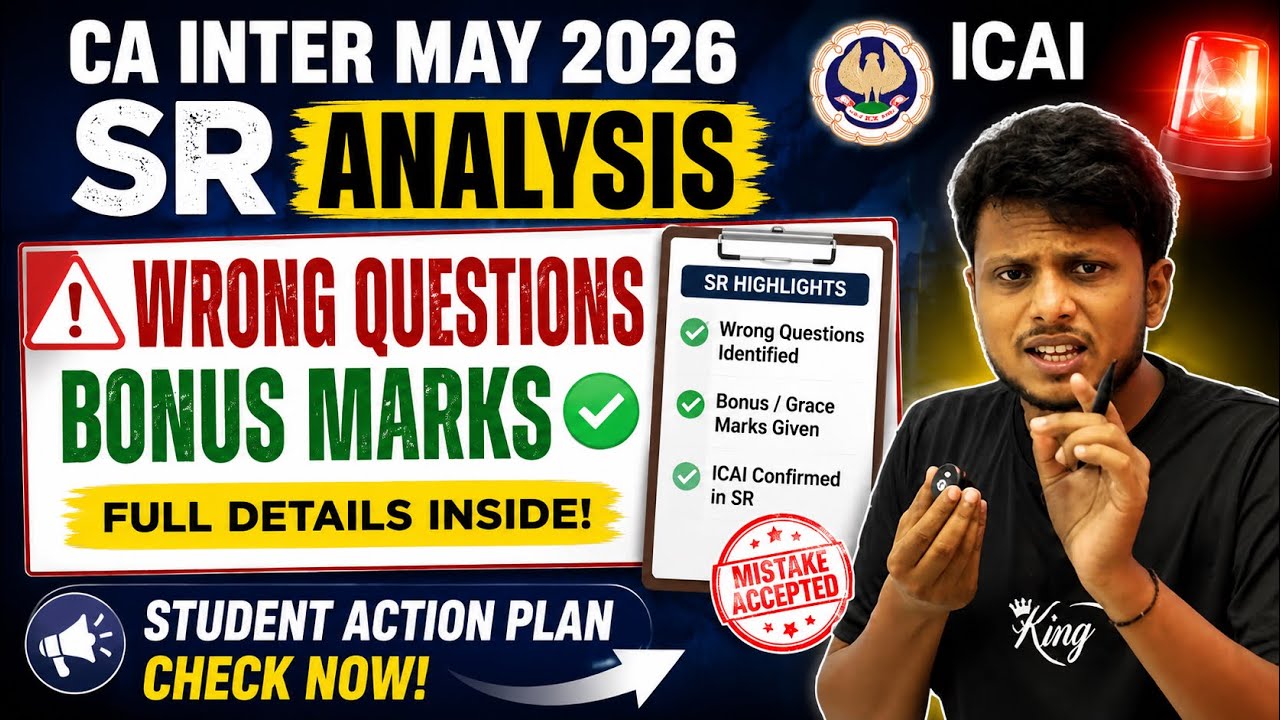 ICAI Big Mistake in CA Inter May 2026 SR Grace Marks Given | Check Your Answers Now
