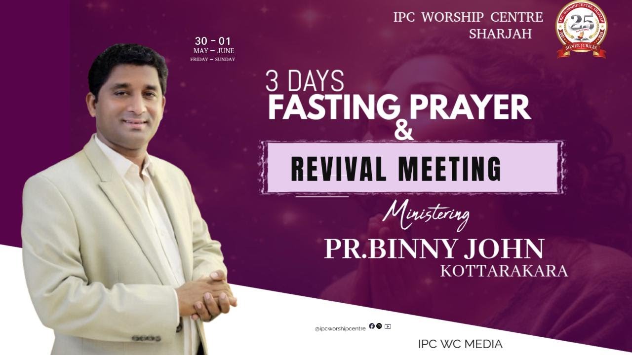 3 Days Fasting Prayer | Pr. Binny John | Day 01 | Evening Session | IPC Worship Centre