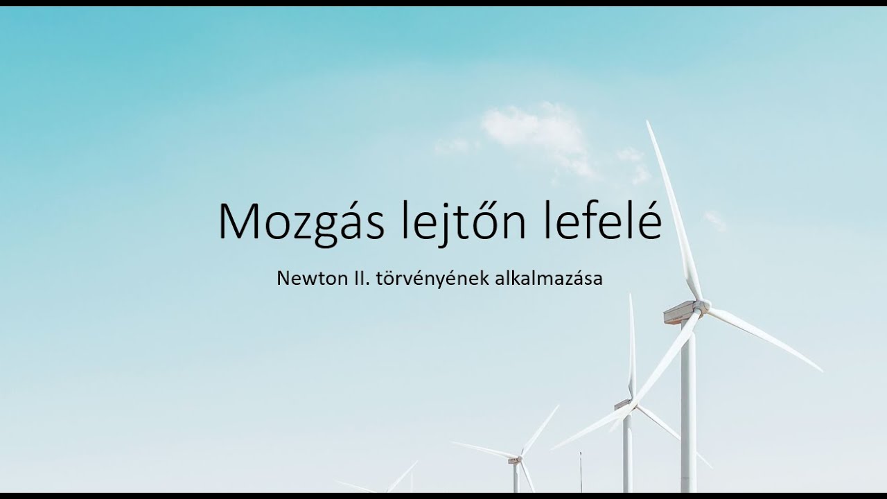 Mozgás lejtőn lefelé - Fizika számolási példával