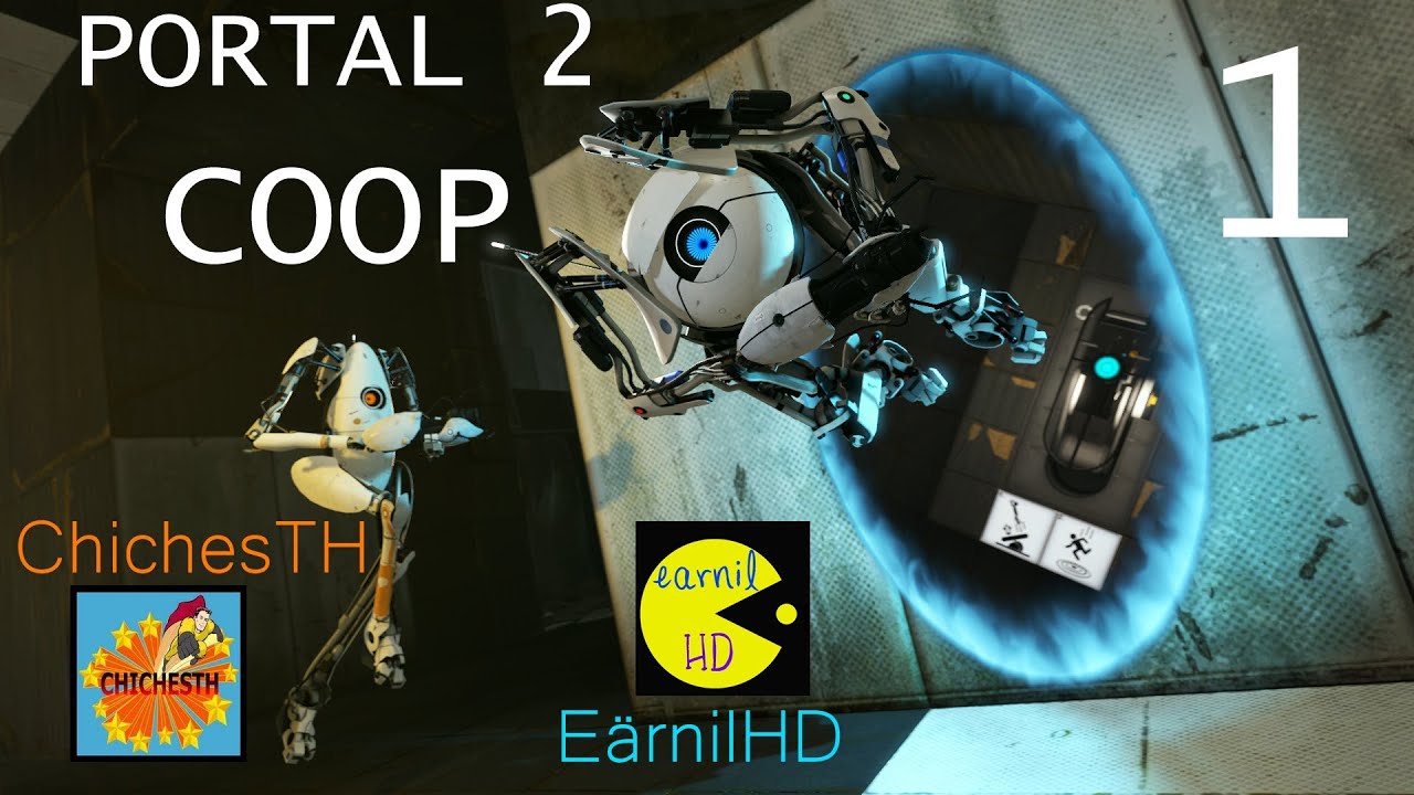 Portal 2 COOPERATIVO [1] - ChichesTH y E&auml;rnilHD