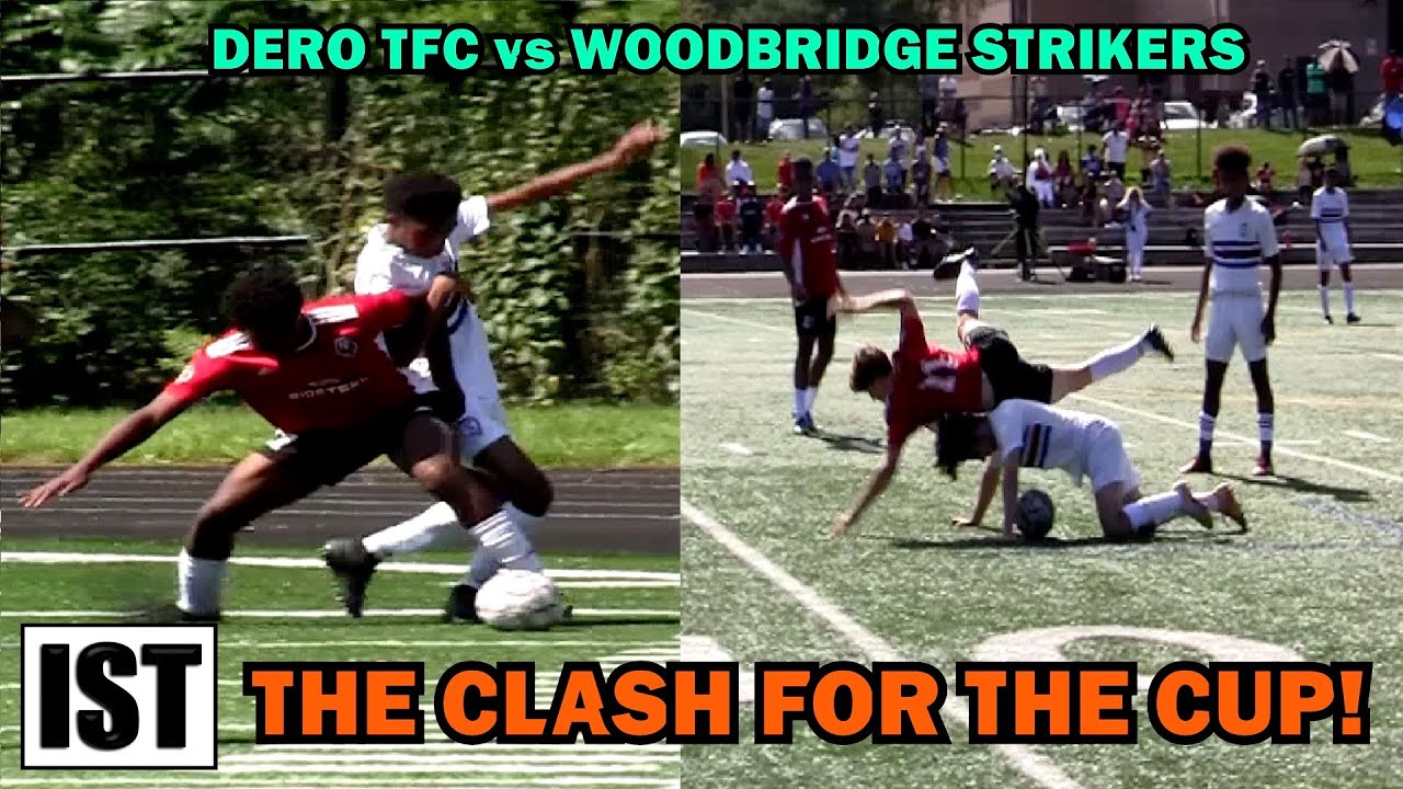 The CLASH for the CUP!  Dero TFC vs Woodbridge Strikers U16 Ontario Cup!
