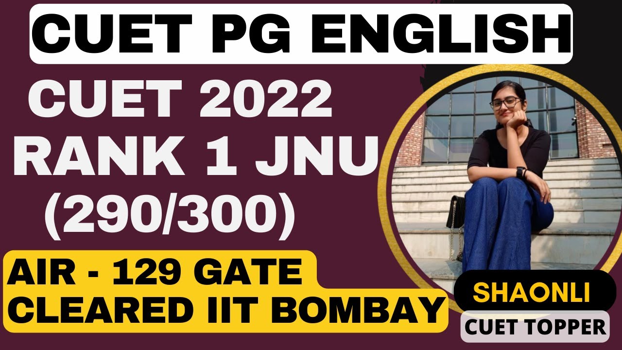 CUET PG ENGLISH TOPPER🔥 SHAONLI SHARING HER STRATEGY TO CLEAR MA ENGLISH JNU | HOW TO CRACK JNU DU 🔥