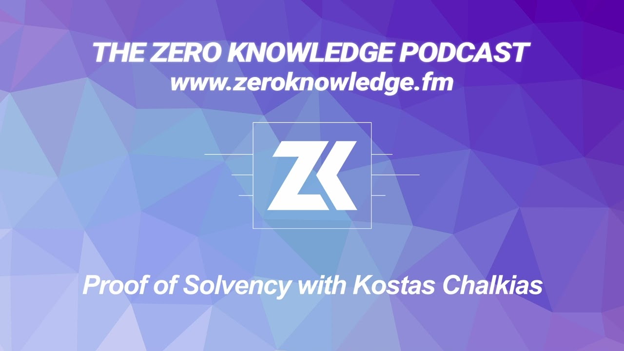 Episode 257: Proof of Solvency with Kostas Chalkias