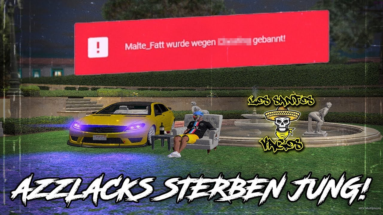 [Sibaui RP] AZZLACKS STERBEN JUNG! 💛 Vagos Malte Fatt