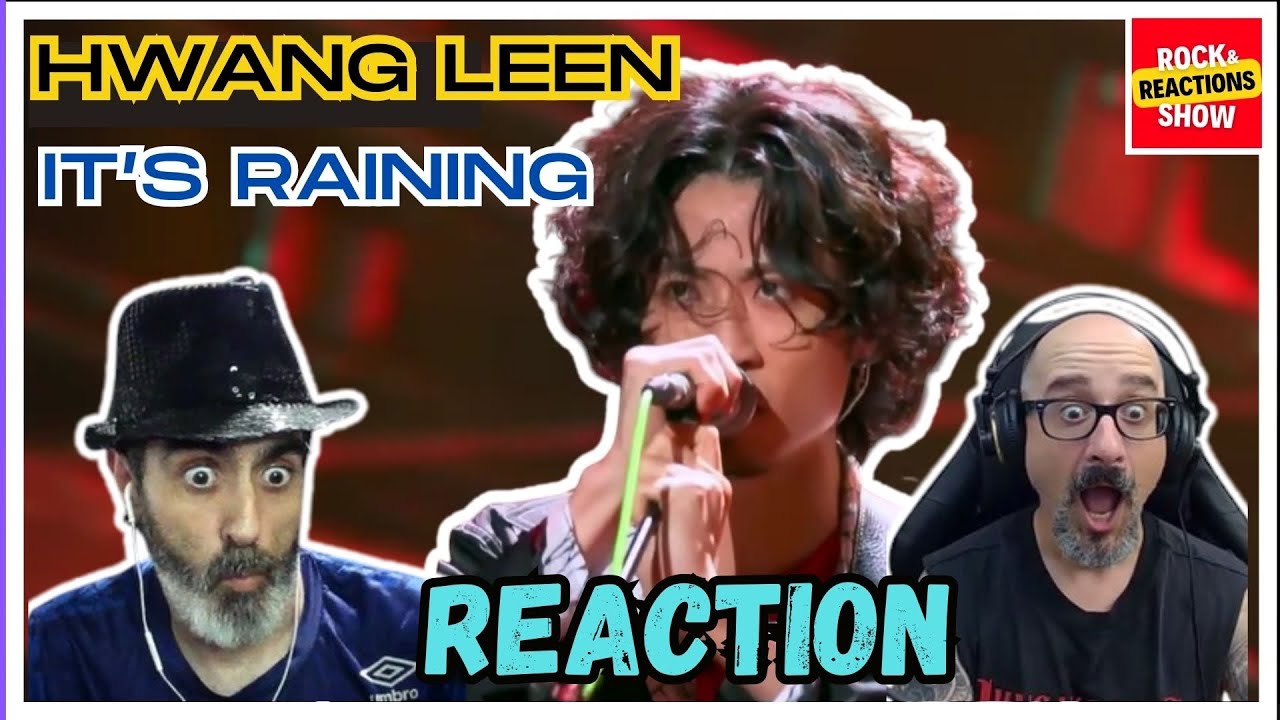 HWANG LEEN Reaction - It's Raining | React | Reacci&oacute;n |  反応 | Rock and Reactions