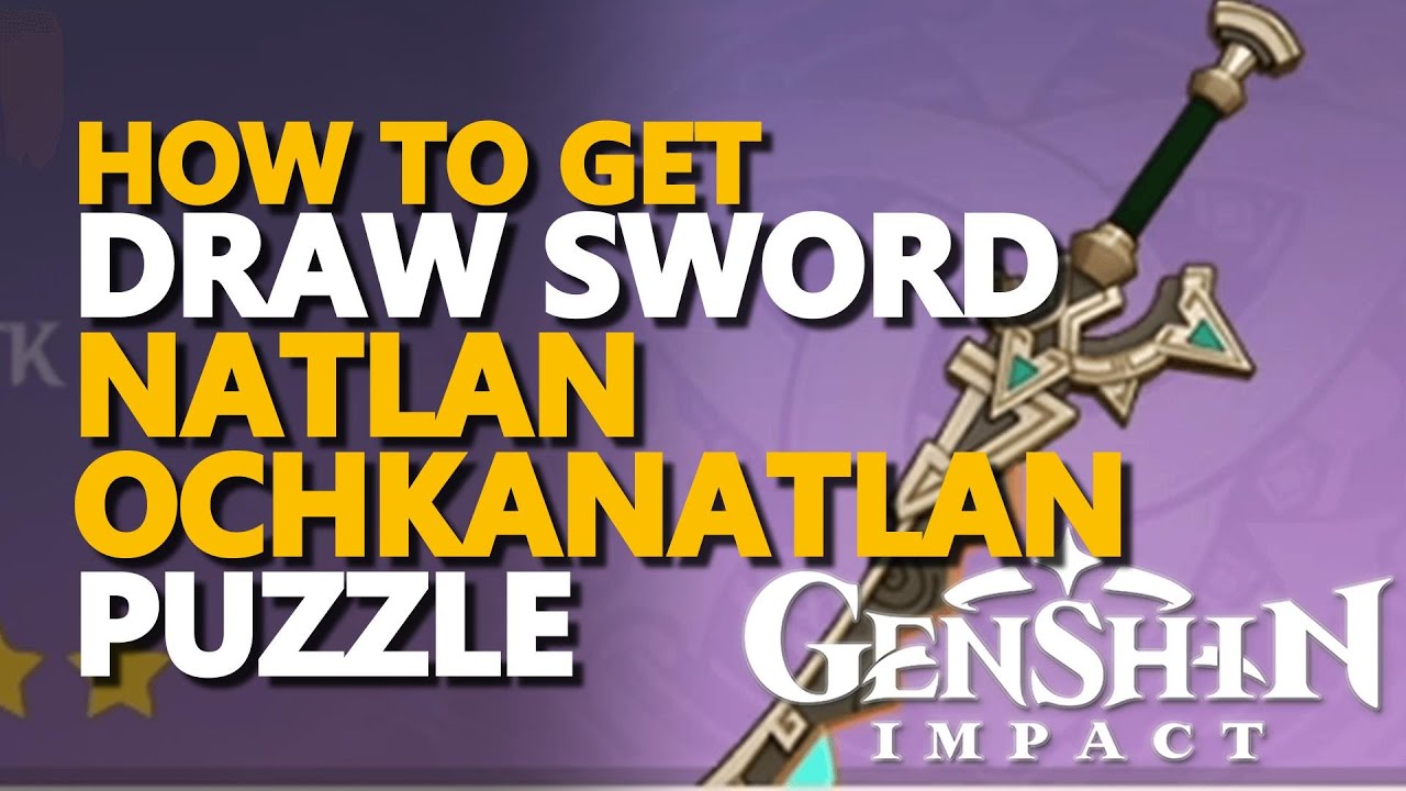 Natlan Ochkanatlan Draw Sword Puzzle Genshin Impact