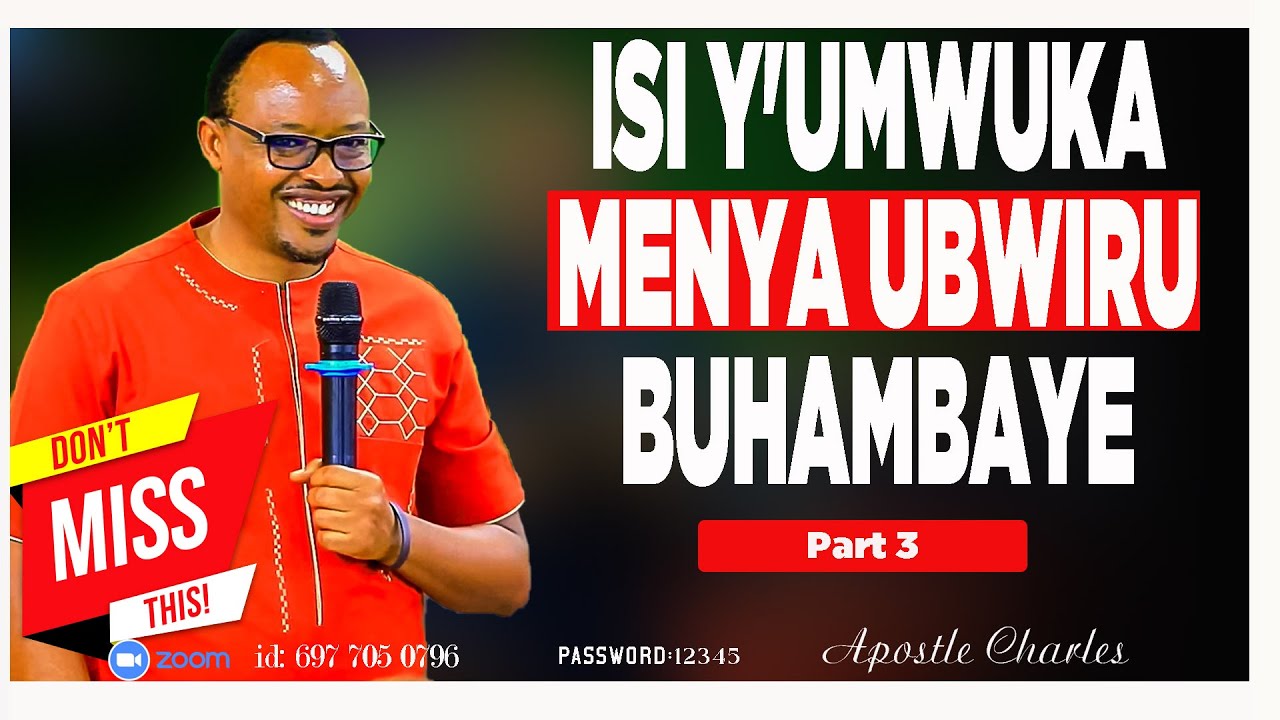 MENYA ISI Y'UMWUKA PART 3  WITH APOSTLE CHARLES