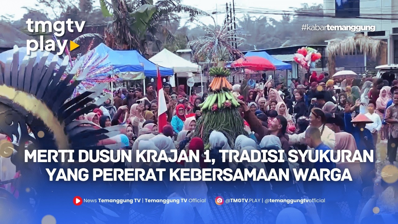 MERTI DUSUN KRAJAN 1, TRADISI SYUKURAN YANG PERERAT KEBERSAMAAN WARGA