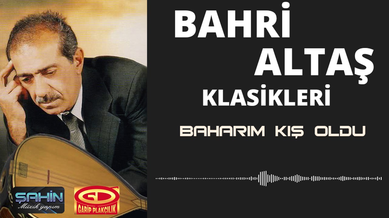 Bahri Altaş - Küstürdün Gönlümü