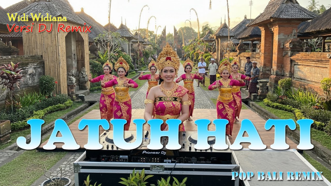 JATUH HATI - WIDI WIDIANA VERSI DJ REMIX || DJ BALI TERBARU 2025 || KUMPULAN LAGU BALI