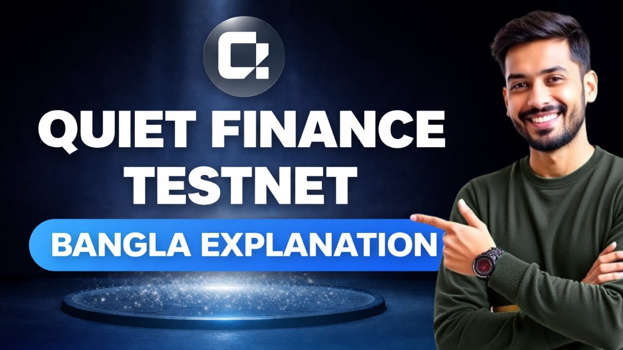 Quiet Finance Testnet | Quiet Finance Early project | Quiet Finance Bangla Explanation