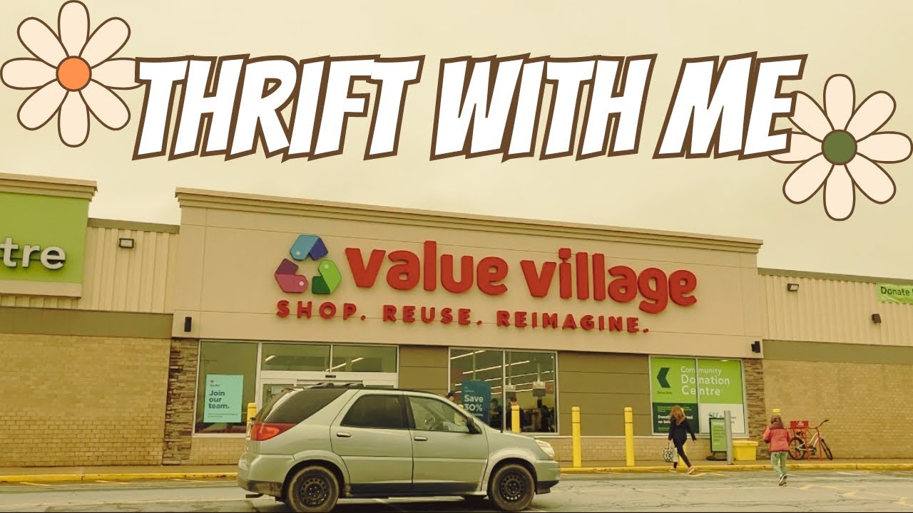 VALUE VILLAGE THRIFT WITH ME AND HAUL