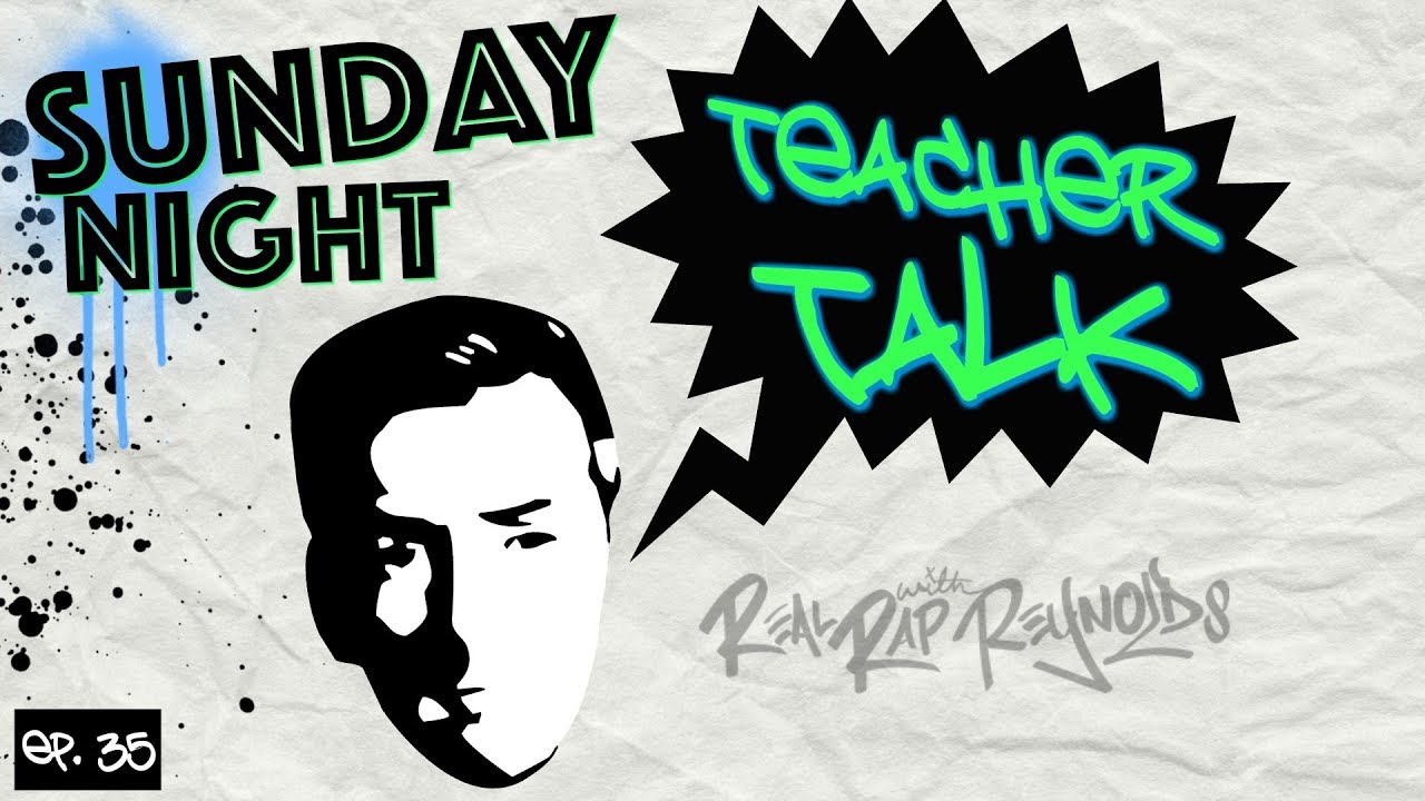 Sunday Night Teacher Talk Ep. 35, Season 1
