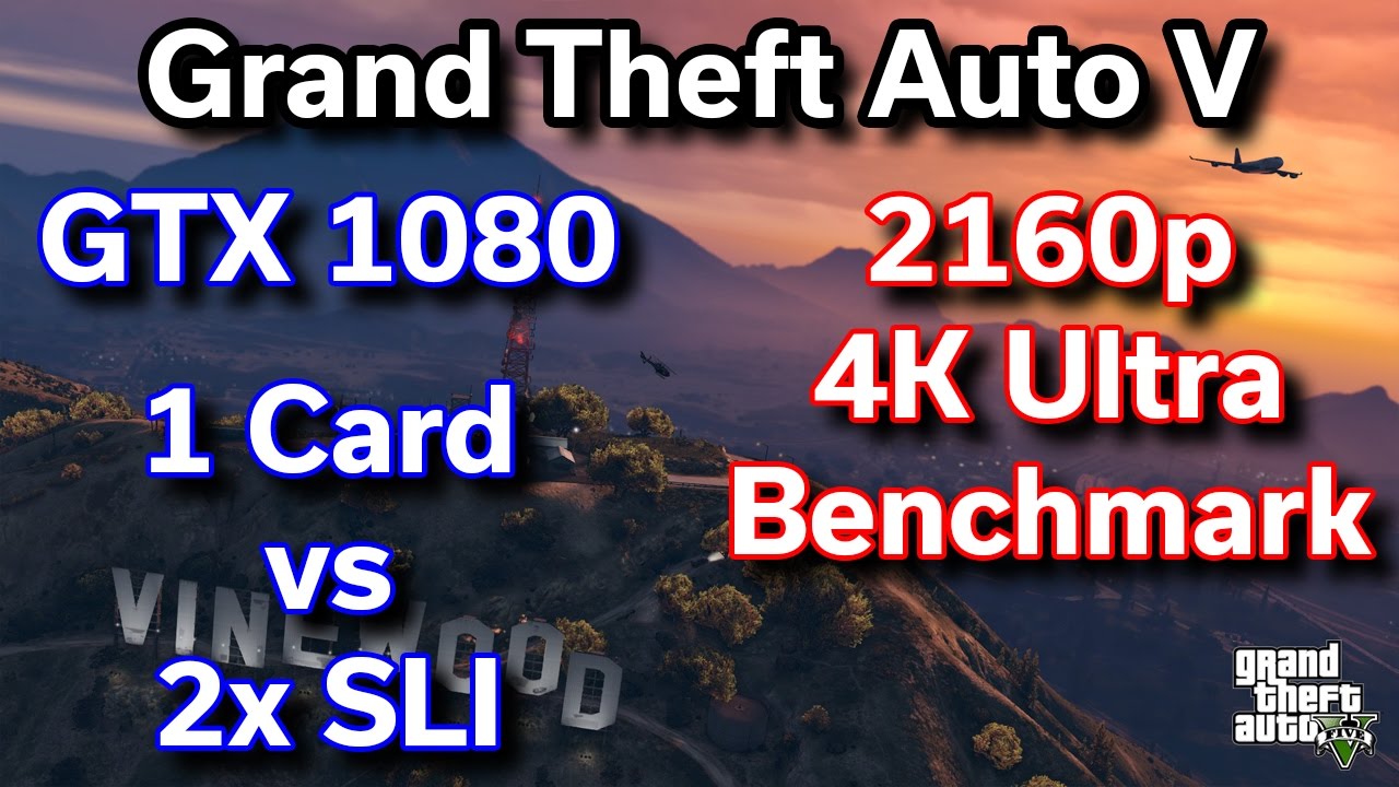GTA V - GTX 1080 - 1 Card vs 2x SLI - How much faster is SLI?