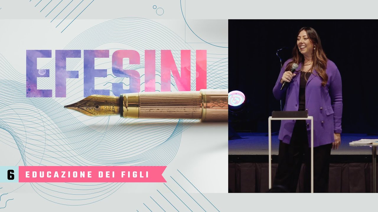 Efesini 6 - Genitori e figli - Sara Marinelli