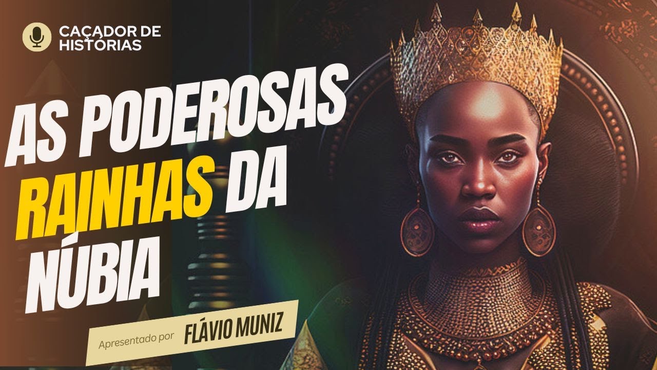 Candaces: As senhoras da Núbia