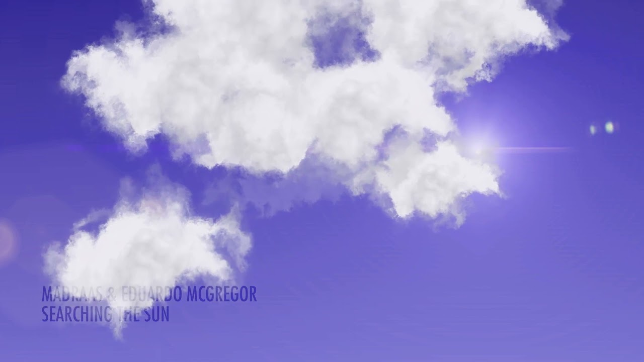 Madraas & Eduardo McGregor - Searching The Sun ( All Day I Dream )