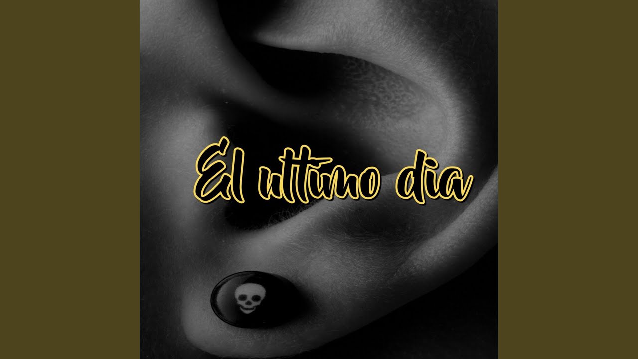 El ultimo dia