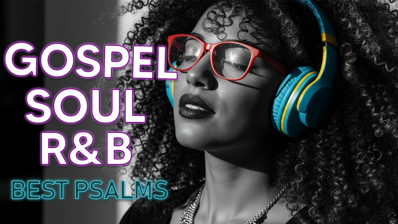 BEST Relaxing Psalms R&B 🎧 Christian Gospel Music for Prayer & Sleep
