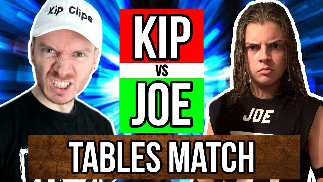 KIP CLIPS vs JOETALKSWRESTLING - Tables Match!