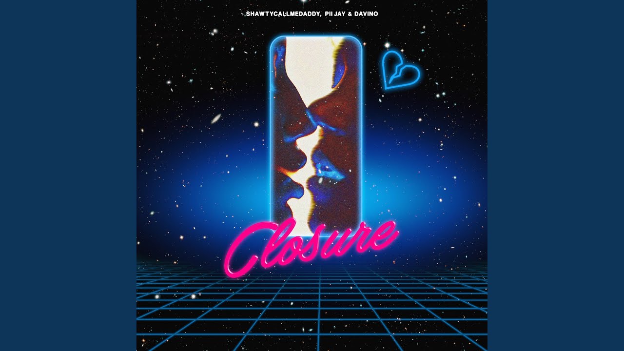 Closure (feat. Shawtycallmedaddy, Pii Jay & Davino)