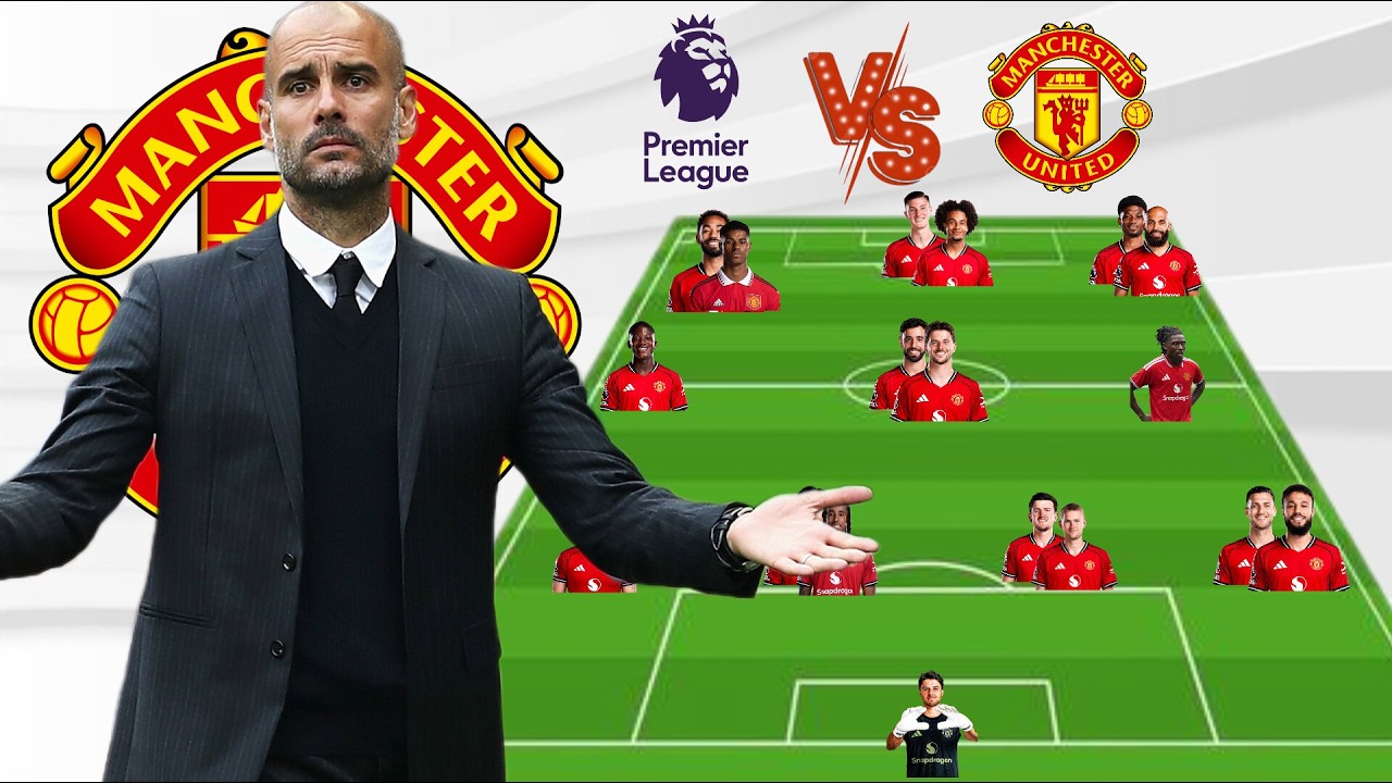 🚨 PEP GUARDIOLA IN! 😱 MANCHESTER UNITED POTENTIAL XI UNDER NEW BOSS | 2026/27