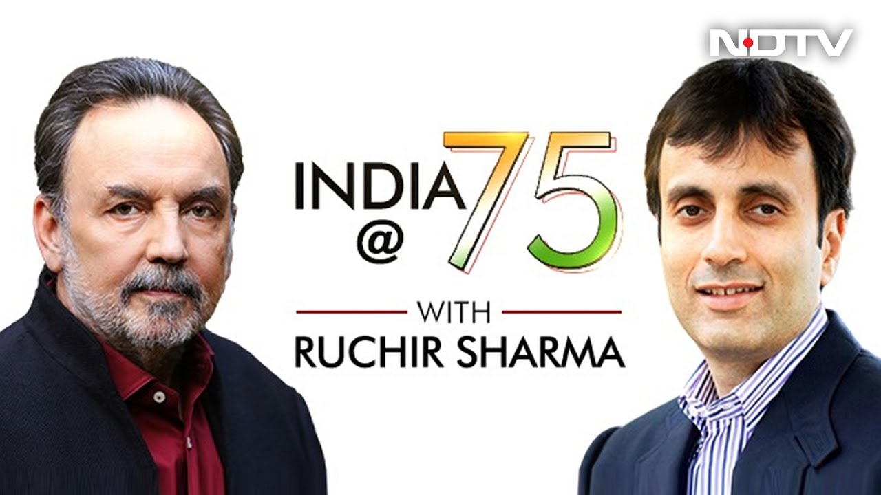 Prannoy Roy And Ruchir Sharma Discuss India's Economic Progress | India @ 75 With Ruchir Sharma