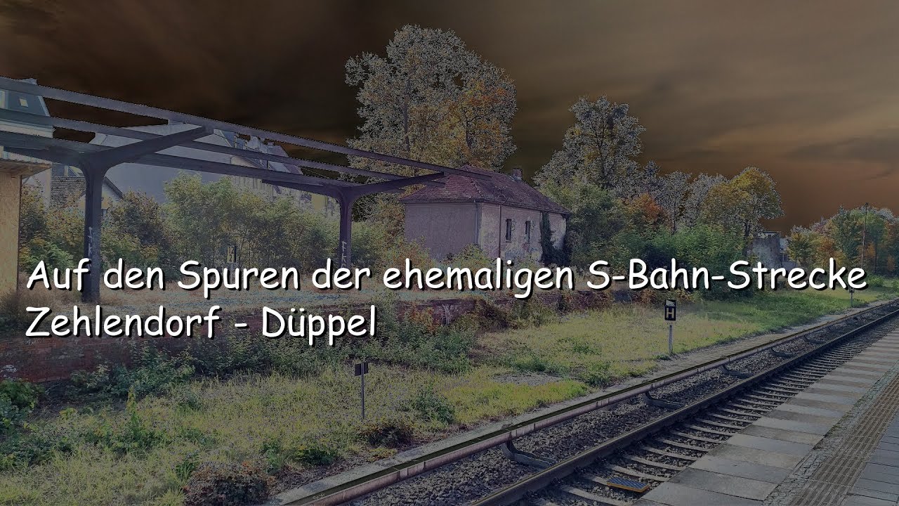 S-Bahnstrecke Zehlendorf - Düppel - was davon übrig blieb...