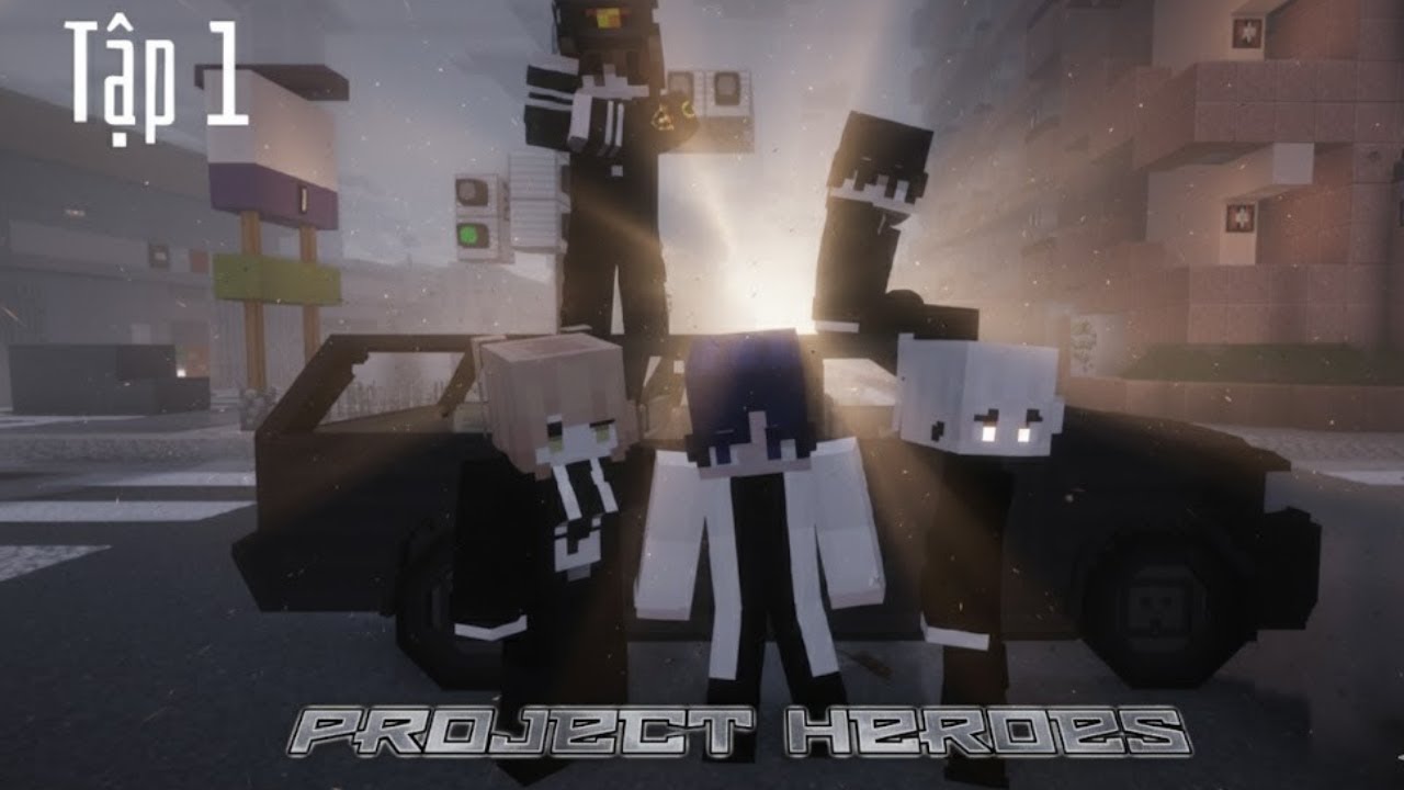 The Project Heroes | Tập 1 - Anh hùng là gì?