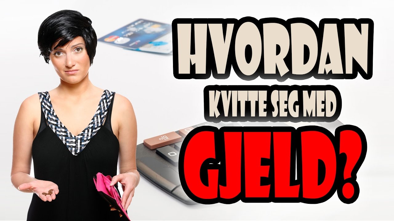 Hvordan kvitte seg med gjeld?