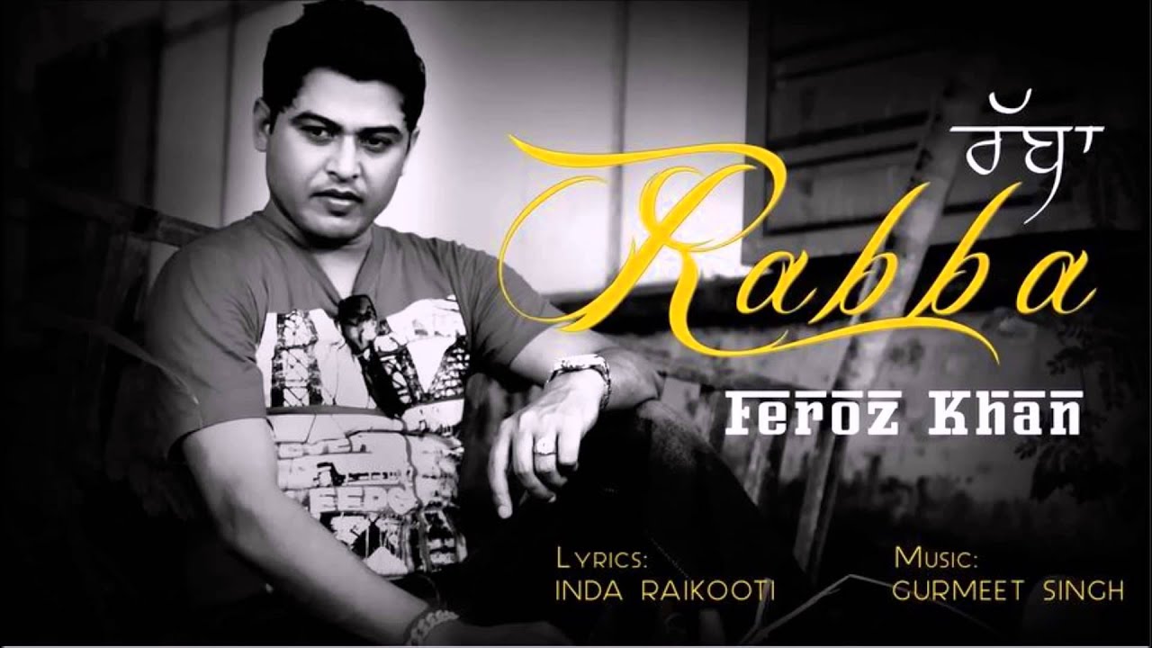 Rabba | Feroz Khan | Brand New Song | HD |