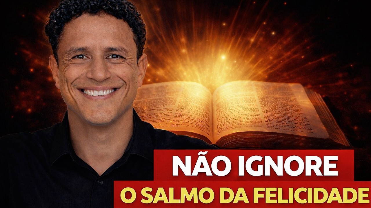 O SALMO QUE ENSINA COMO SER FELIZ
