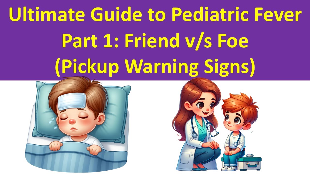 Fever in Children (Part 1) बच्चों में बुखार (भाग 1)