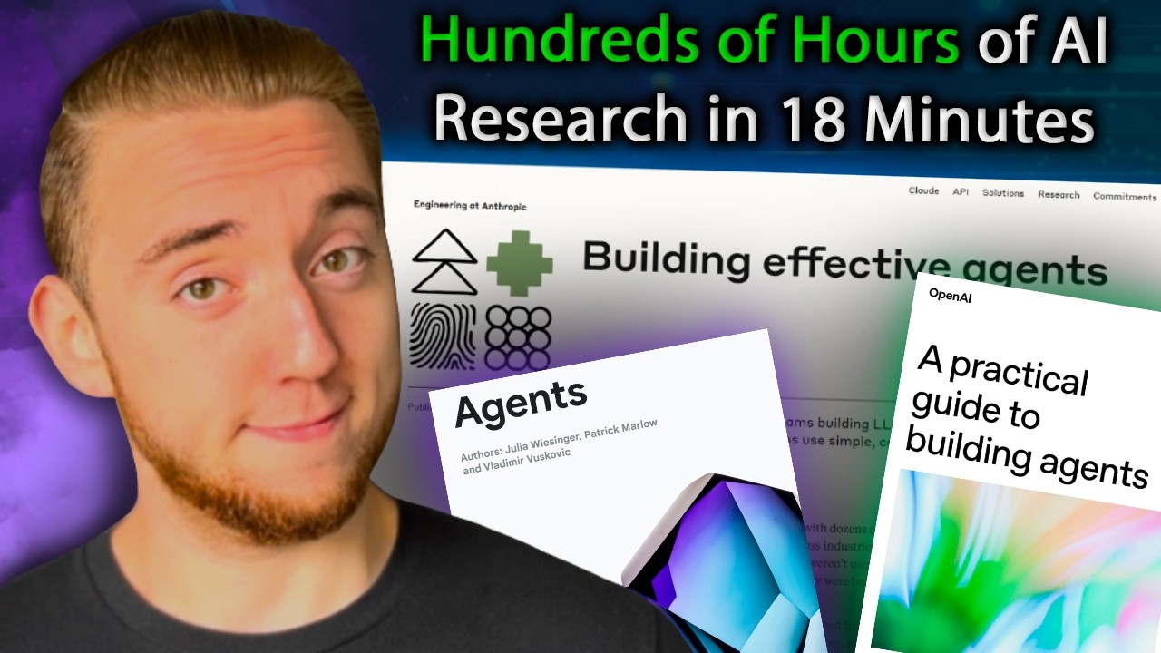 Google, Anthropic, and OpenAI's Guides to AI Agents ALL in 18 Minutes