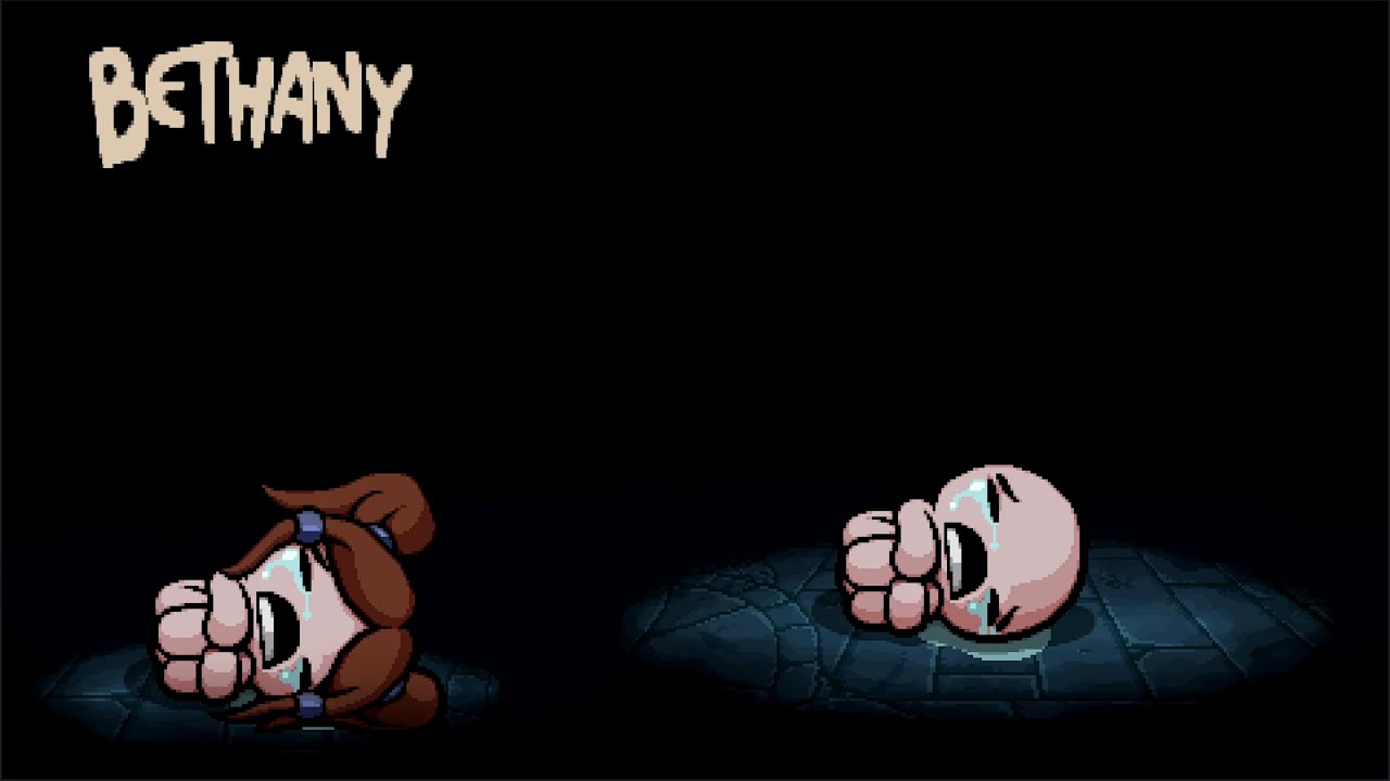 The Binding of Isaac : 7# Bethany
