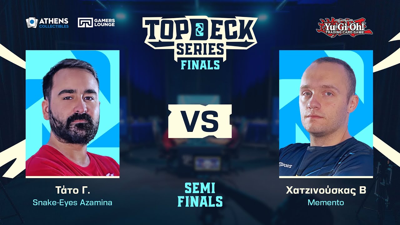 Top Deck Series | Γιάννης Τάτο vs Βαγγέλης Χατζινούσκας | Yu-Gi-Oh! Semifinals
